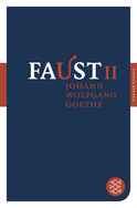 Buchcover von Faust II: Der Tragödie Zweiter Teil von Johann Wolfgang von Goethe