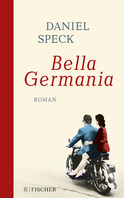 Buchcover von Bella Germania: Roman von Daniel Speck
