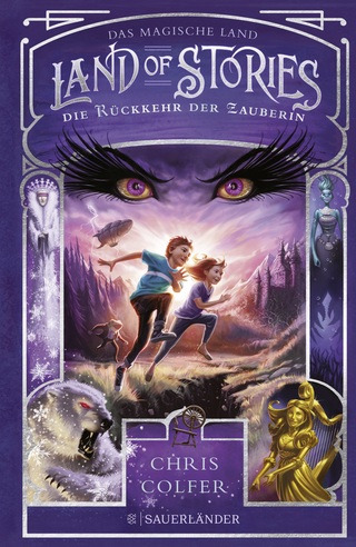Buchcover von Land of Stories: Das magische Land – Die Rückkehr der Zauberin