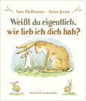 Buchcover von Weißt du eigentlich, wie lieb ich dich hab?  von Sam McBratney