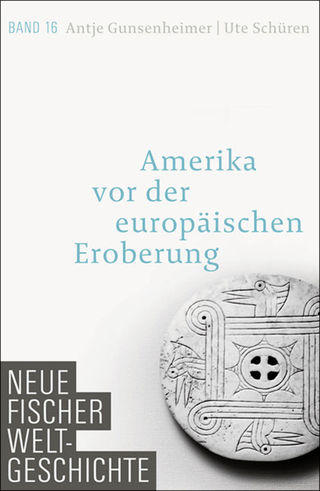 Buchcover von Neue Fischer Weltgeschichte. Band 16: Amerika vor der europäischen Eroberung