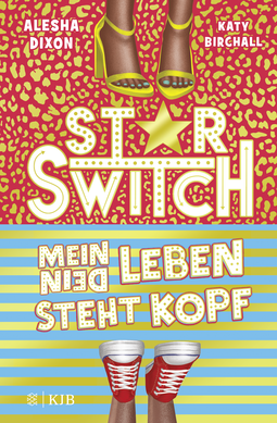 Buchcover von Star Switch − Mein (Dein) Leben steht Kopf von Alesha Dixon, Katy Birchall