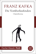 Buchcover von Die Vorüberlaufenden von Franz Kafka