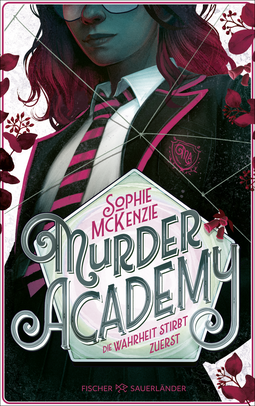 Buchcover von Murder Academy – Die Wahrheit stirbt zuerst von Sophie McKenzie