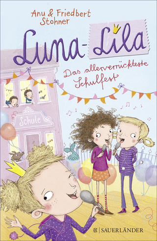 Buchcover von Luna-Lila - Das allerverrückteste Schulfest