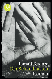 Buchcover von Der Schandkasten: Roman von Ismail Kadare