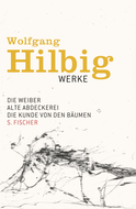 Buchcover von Die Weiber / Alte Abdeckerei / Die Kunde von den Bäumen von Wolfgang Hilbig