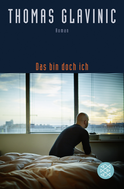 Buchcover von Das bin doch ich: Roman von Thomas Glavinic