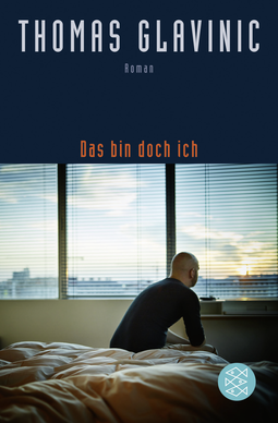 Buchcover von Das bin doch ich: Roman von Thomas Glavinic