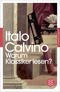 Buchcover von Warum Klassiker lesen? von Italo Calvino
