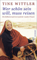Buchcover von Wer schön sein will, muss reisen: Ein Selbstversuch im Land der runden Frauen von Tine Wittler