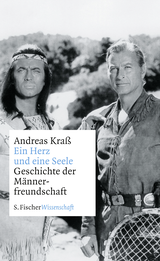 Buchcover von Ein Herz und eine Seele: Geschichte der Männerfreundschaft von Andreas Kraß