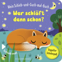 Buchcover von Mein Schieb & Guck-mal-Buch: Wer schläft denn schon?: Gute Nacht Spielbuch ab 2 Jahren