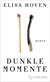 Buchcover von Dunkle Momente: Roman von Elisa Hoven