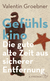 Buchcover von Gefühlskino: Die gute alte Zeit aus sicherer Entfernung von Valentin Groebner