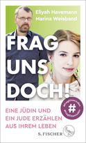Buchcover von Frag uns doch!: Eine Jüdin und ein Jude erzählen aus ihrem Leben von Marina Weisband, Eliyah Havemann