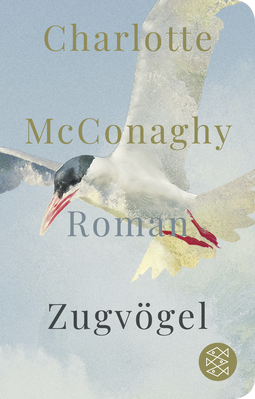 Buchcover von Zugvögel: Roman von Charlotte McConaghy