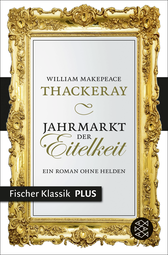 Buchcover von Jahrmarkt der Eitelkeit: Ein Roman ohne Helden von William Makepeace Thackeray