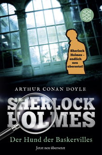 Buchcover von Sherlock Holmes - Der Hund der Baskervilles: Roman. Neu übersetzt von Henning Ahrens von Arthur Conan Doyle