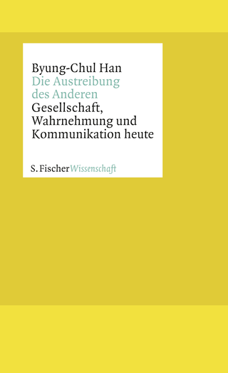 Buchcover von Die Austreibung des Anderen: Gesellschaft, Wahrnehmung und Kommunikation heute