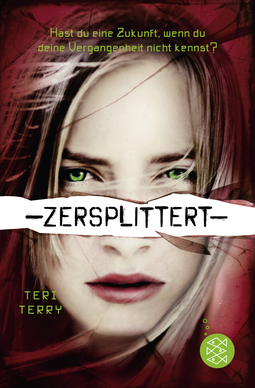 Buchcover von Zersplittert von Teri Terry