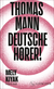 Buchcover von Deutsche Hörer! : Radiosendungen nach Deutschland von Thomas Mann