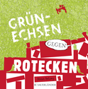 Buchcover von Grünechsen gegen Rotecken von Steve Antony