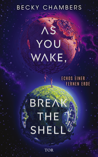 Buchcover von As You Wake, Break the Shell: Echos einer fernen Erde