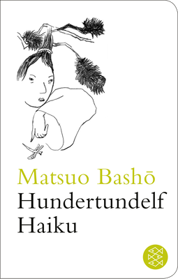 Buchcover von Hundertundelf Haiku: Gedichte von Matsuo Bashô