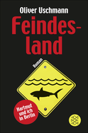 Buchcover von Feindesland: Hartmut und ich in Berlin von Oliver Uschmann