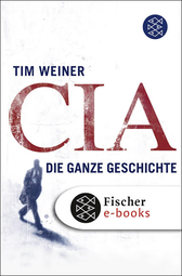 Buchcover von CIA: Die ganze Geschichte von Tim Weiner