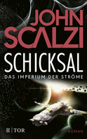Buchcover von Schicksal - Das Imperium der Ströme 3: Roman von John Scalzi