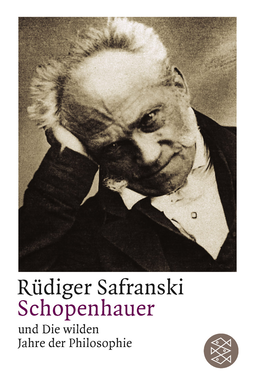 Buchcover von Schopenhauer und Die wilden Jahre der Philosophie von Rüdiger Safranski
