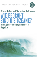 Buchcover von Wie bedroht sind die Ozeane?: Biologische und physikalische Aspekte von Stefan Rahmstorf, Katherine Richardson