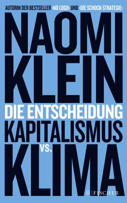 Buchcover von Die Entscheidung: Kapitalismus vs. Klima von Naomi Klein