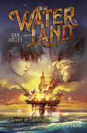 Buchcover von Waterland - Ozean in Flammen: Band 3 von Dan Jolley