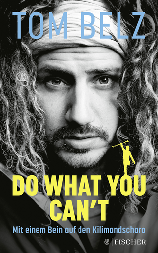 Buchcover von Do what you can't: Mit einem Bein auf den Kilimandscharo