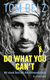 Buchcover von Do what you can't: Mit einem Bein auf den Kilimandscharo von Tom Belz