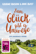 Buchcover von Zum Glück gibt es Umwege: Roman von Anne Buist, Graeme Simsion