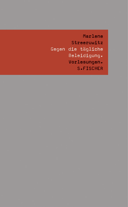 Buchcover von Gegen die tägliche Beleidigung.: Vorlesungen. von Marlene Streeruwitz