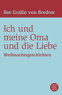 Buchcover von Ich und meine Oma und die Liebe von Ilse Gräfin von Bredow