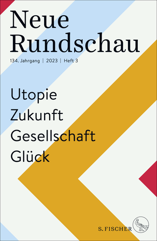 Buchcover von Neue Rundschau 2023/3: Utopie – Zukunft – Gesellschaft – Glück