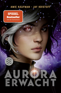 Buchcover von Aurora erwacht: Band 1 von Amie Kaufman, Jay Kristoff