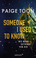 Buchcover von Someone I Used to Know: Nie mehr getrennt von dir von Paige Toon
