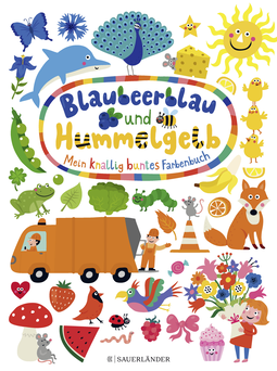 Buchcover von Blue as a Berry and Yellow as a Bee: My Bright Book of Colours
