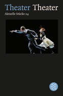 Buchcover von Theater Theater 24: Aktuelle Stücke 24 von Herbert Achternbusch, Gesine Danckwart, Helmut Krausser, Wolfram Lotz, Ewald Palmetshofer, Roland Schimmelpfennig, Werner Schwab, Sam Shepard, Nicky Silver, Andres Veiel