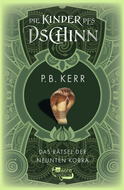 Buchcover von Die Kinder des Dschinn: Das Rätsel der neunten Kobra von P. B. Kerr
