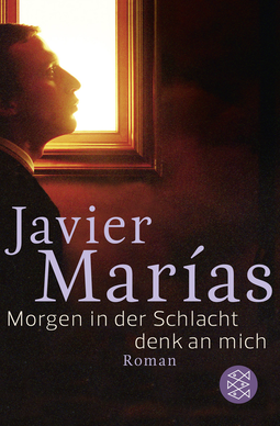 Buchcover von Morgen in der Schlacht: Roman von Javier Marías