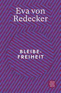 Buchcover von Bleibefreiheit von Eva von Redecker