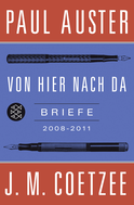 Buchcover von Von hier nach da: Briefe 2008-2011 von J.M. Coetzee, Paul Auster